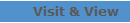 Visit & View